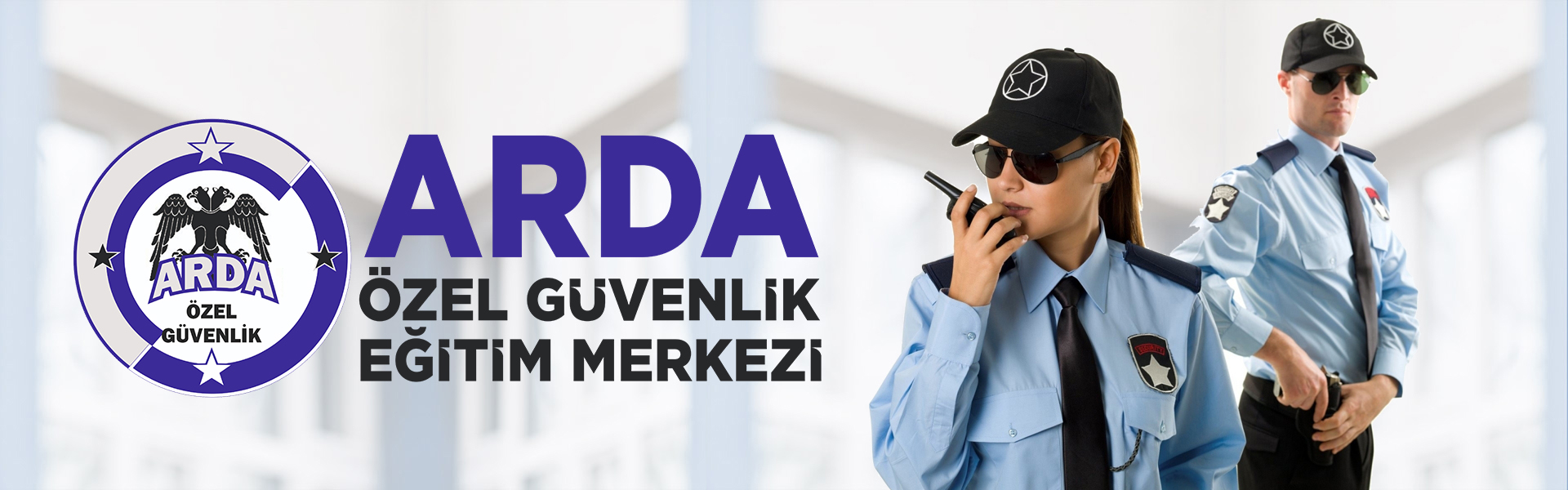 ARDA ÖZEL GÜVENLİK EĞİTİM MERKEZİ